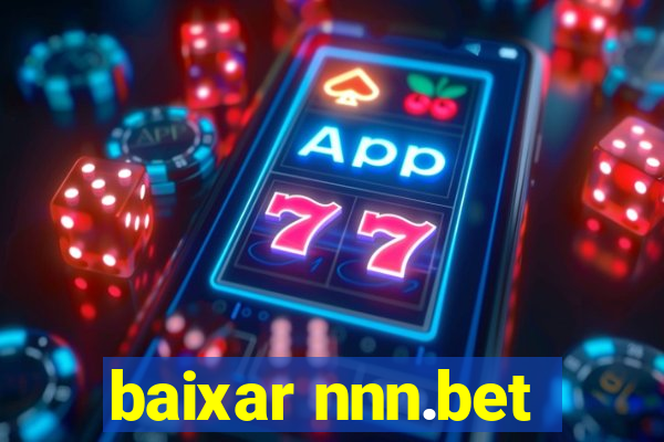 baixar nnn.bet